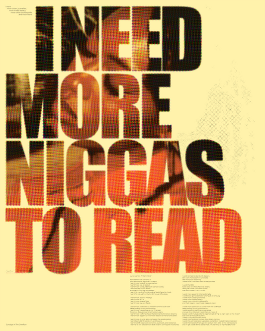 I Need More Niggas to Read - Art Print